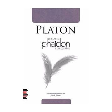 PHAIDON RUH ÜZERİNE - PLATON(EFLATUN)