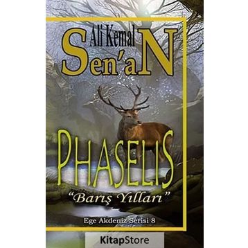 PHASELIS (BARIŞ YILLARI) - ALI KEMAL SENAN