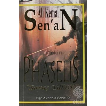 PHASELIS (SAVAŞ YILLARI) - ALI KEMAL SENAN