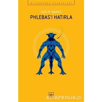 Phlebas'ı Hatırla - Iain M. Banks