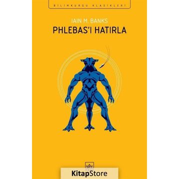 Phlebas'ı Hatırla - Iain M. Banks
