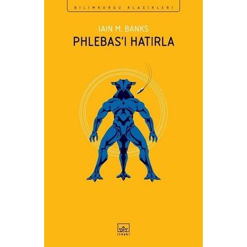 Phlebas'ı Hatırla - Iain M. Banks