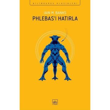 Phlebas'ı Hatırla - Iain M. Banks