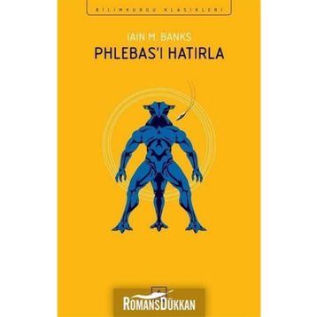 Phlebas'ı Hatırla - Iain M. Banks