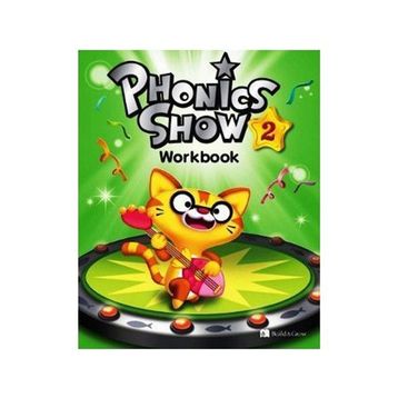 PHONICS SHOW 2 WORKBOOK - SHAWN DESPRES;CLARA CHO