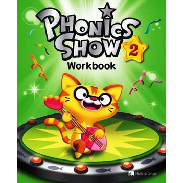 PHONICS SHOW 2 WORKBOOK - SHAWN DESPRES;CLARA CHO