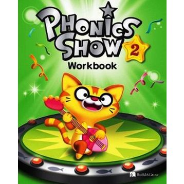 PHONICS SHOW 2 WORKBOOK - SHAWN DESPRES;CLARA CHO