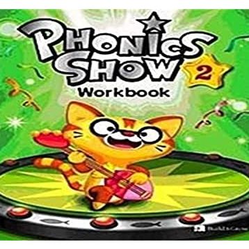 PHONICS SHOW 2 WORKBOOK - SHAWN DESPRES;CLARA CHO