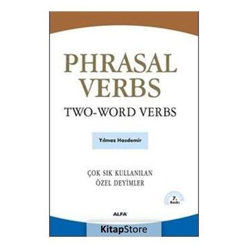 PHRASAL VERBS / TWO-WORD VERBS ÇOK SIK KULLANILAN ÖZEL DEYIMLER - YILMAZ HASDEMIR