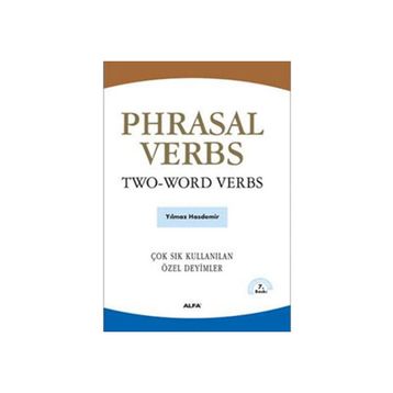 PHRASAL VERBS / TWO-WORD VERBS ÇOK SIK KULLANILAN ÖZEL DEYIMLER - YILMAZ HASDEMIR