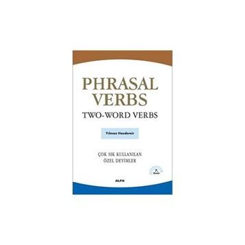 PHRASAL VERBS / TWO-WORD VERBS ÇOK SIK KULLANILAN ÖZEL DEYIMLER - YILMAZ HASDEMIR