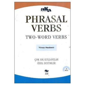 PHRASAL VERBS / TWO-WORD VERBS ÇOK SIK KULLANILAN ÖZEL DEYIMLER - YILMAZ HASDEMIR