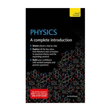 Physics a Complete İntroduction
