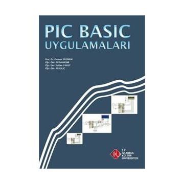 PIC Basic Uygulamaları - Osman Yıldırım Sultan Yakut Ali Kılıç