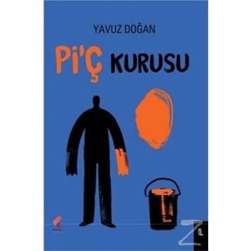 Pi'ç Kurusu - Yavuz Doğan