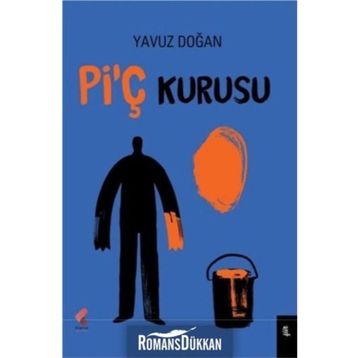 Pi'ç Kurusu - Yavuz Doğan