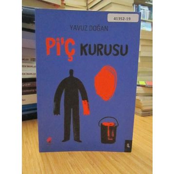 Pi'ç Kurusu - Yavuz Doğan
