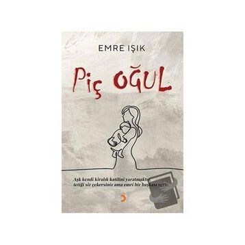 Piç Oğul - Emre Işık