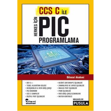 PIC PROGRAMLAMA HERKES İÇİN - NURSEL AK