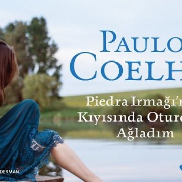 Piedra Irmağının Kıyısında Oturdum Ağladım - Paulo Coelho