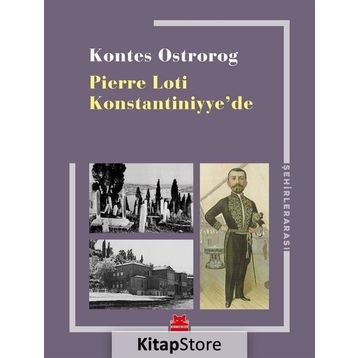 Pierre Loti Konstantiniyye'de - Kontes Ostrorog