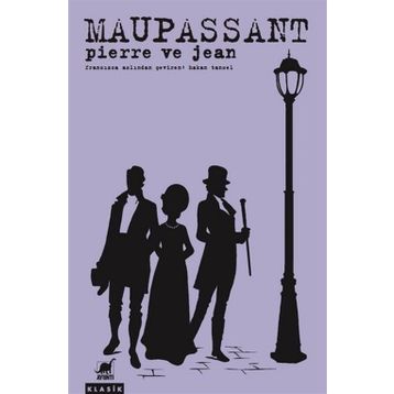 Pierre ve Jean - guy de maupassanat