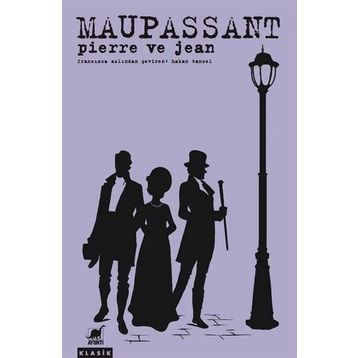 Pierre ve Jean - guy de maupassanat