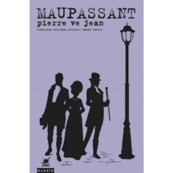 Pierre ve Jean - Guy de Maupassant