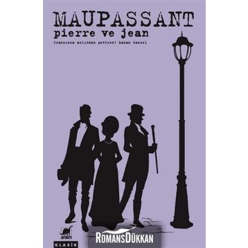 Pierre ve Jean - Guy de Maupassant