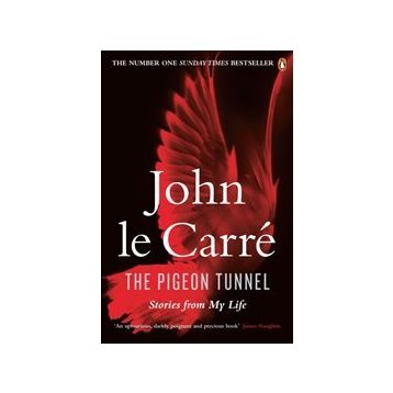 Pigeon Tunnel : Stories From My Life - John Le Carre