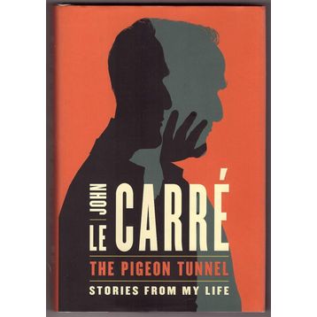 Pigeon Tunnel : Stories From My Life - John Le Carre
