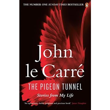 Pigeon Tunnel : Stories From My Life - John Le Carre