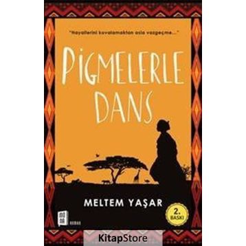 Pigmelerle Dans - Meltem Yaşar