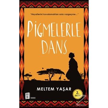 Pigmelerle Dans - Meltem Yaşar