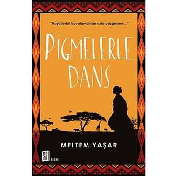 Pigmelerle Dans - Meltem Yaşar