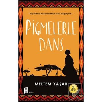 Pigmelerle Dans - Meltem Yaşar