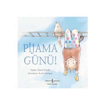 Pijama Günü! - Carrie Snyder