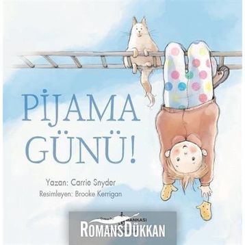Pijama Günü! - Carrie Snyder