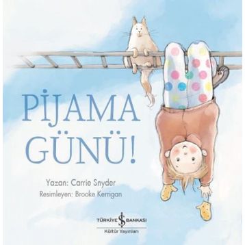 Pijama Günü! - Carrie Snyder