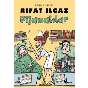 PİJAMALILAR - RIFAT ILGAZ