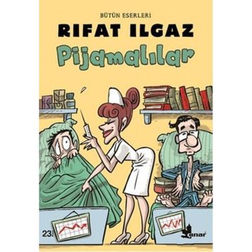 PİJAMALILAR - RIFAT ILGAZ