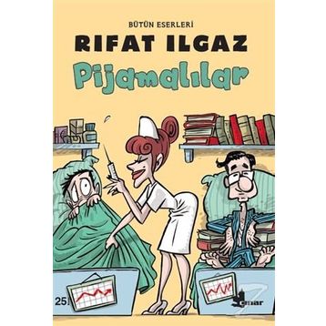 PİJAMALILAR - RIFAT ILGAZ