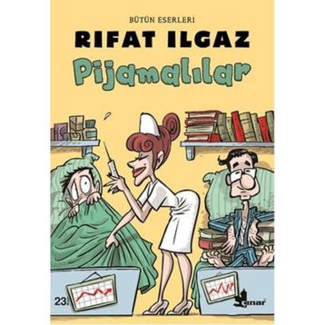 PİJAMALILAR - RIFAT ILGAZ