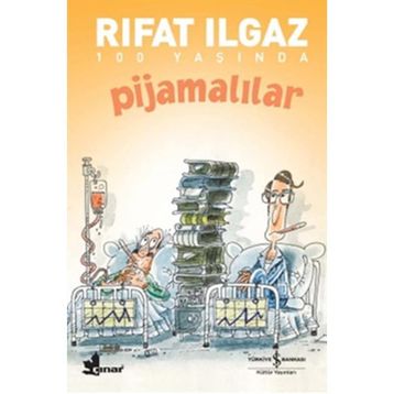 Pijamalılar - Rıfat llgaz