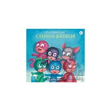 Pijamaskeliler Çalınan Şekerler - 1001 Çiçek Kitaplar