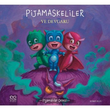 Pijamaskeliler ve Devgaru - Romuald