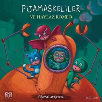 Pijamaskeliler ve Haylaz Romeo - Romuald