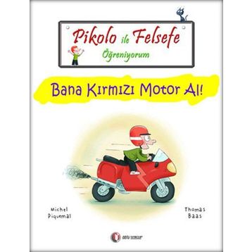 PIKOLO ILE FELSEFE ÖĞRENIYORUM BANA KIRMIZI MOTOR AL! - KOLEKTIF