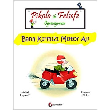 PIKOLO ILE FELSEFE ÖĞRENIYORUM BANA KIRMIZI MOTOR AL! - KOLEKTIF