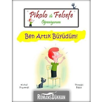 PIKOLO ILE FELSEFE ÖĞRENIYORUM BEN ARTIK BÜYÜDÜM! - MICHEL PIQUEMAL;THOMAS BAAS